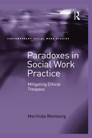 Paradoxes in Social Work Practice: Mitigating Ethical Trespass book cover