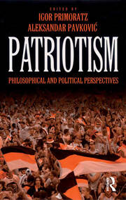 Patriotism: Philosophical and Political Perspectives book cover