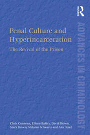 Penal Culture and Hyperincarceration: The Revival of the Prison book cover