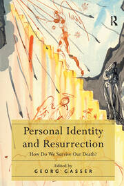 Personal Identity and Resurrection: How Do We Survive Our Death? book cover