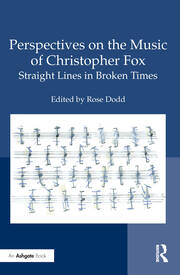 Perspectives on the Music of Christopher Fox: Straight Lines in Broken Times book cover