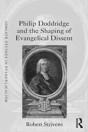 Philip Doddridge and the Shaping of Evangelical Dissent book cover