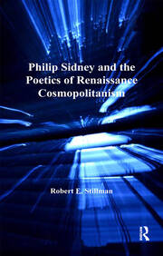 Philip Sidney and the Poetics of Renaissance Cosmopolitanism book cover