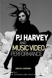 PJ Harvey and Music Video Performance book cover