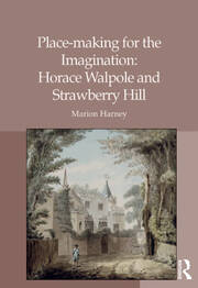 Place-making for the Imagination: Horace Walpole and Strawberry Hill book cover