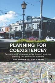 Planning for Coexistence?: Recognizing Indigenous rights through land-use planning in Canada and Australia book cover