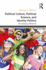 Political Culture, Political Science, and Identity Politics: An Uneasy Alliance book cover