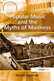 Popular Music and the Myths of Madness book cover
