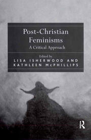 Post-Christian Feminisms: A Critical Approach book cover