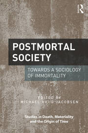 Postmortal Society: Towards a Sociology of Immortality book cover