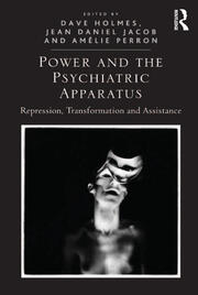 Power and the Psychiatric Apparatus: Repression, Transformation and Assistance book cover