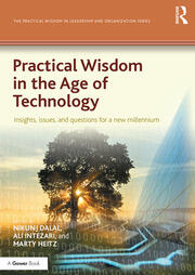 Practical Wisdom in the Age of Technology: Insights, issues, and questions for a new millennium book cover