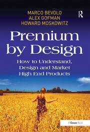 Premium by Design: How to Understand, Design and Market High End Products book cover