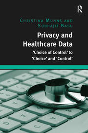 Privacy and Healthcare Data: 'Choice of Control' to 'Choice' and 'Control' book cover