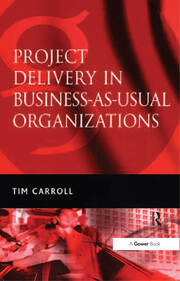 Project Delivery in Business-as-Usual Organizations book cover
