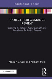 Project Performance Review: Capturing the Value of Audit, Oversight, and Compliance for Project Success book cover