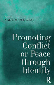 Promoting Conflict or Peace through Identity book cover