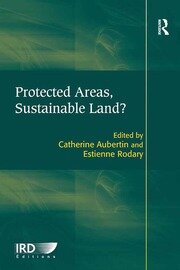 Protected Areas, Sustainable Land? book cover