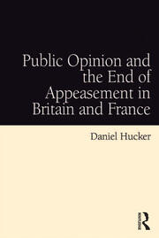 Public Opinion and the End of Appeasement in Britain and France book cover