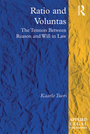 Ratio and Voluntas: The Tension Between Reason and Will in Law book cover
