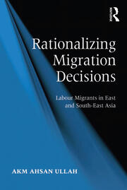 Rationalizing Migration Decisions: Labour Migrants in East and South-East Asia book cover