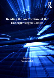 Reading the Architecture of the Underprivileged Classes book cover