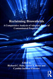 Reclaiming Brownfields: A Comparative Analysis of Adaptive Reuse of Contaminated Properties book cover