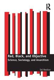 Red, Black, and Objective: Science, Sociology, and Anarchism book cover