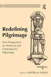 Redefining Pilgrimage: New Perspectives on Historical and Contemporary Pilgrimages book cover