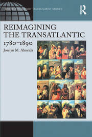 Reimagining the Transatlantic, 1780-1890 book cover