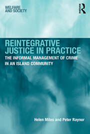 Reintegrative Justice in Practice: The Informal Management of Crime in an Island Community book cover