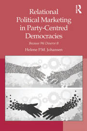 Relational Political Marketing in Party-Centred Democracies: Because We Deserve It book cover