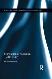 Franco-Israeli Relations, 1958-1967 book cover