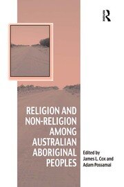 Religion and Non-Religion among Australian Aboriginal Peoples book cover