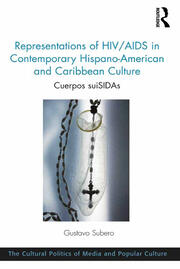 Representations of HIV/AIDS in Contemporary Hispano-American and Caribbean Culture: Cuerpos suiSIDAs book cover