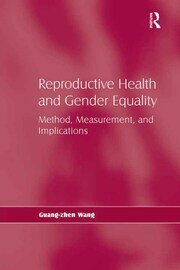 Reproductive Health and Gender Equality: Method, Measurement, and Implications book cover