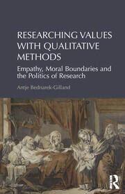 Researching Values with Qualitative Methods: Empathy, Moral Boundaries and the Politics of Research book cover