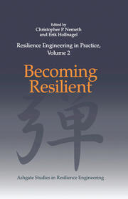 Resilience Engineering in Practice, Volume 2: Becoming Resilient book cover