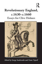 Revolutionary England, c.1630-c.1660: Essays for Clive Holmes book cover
