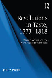 Revolutions in Taste, 1773–1818: Women Writers and the Aesthetics of Romanticism book cover