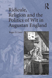 Ridicule, Religion and the Politics of Wit in Augustan England book cover