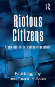 Riotous Citizens: Ethnic Conflict in Multicultural Britain book cover