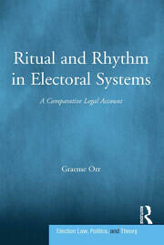 Ritual and Rhythm in Electoral Systems: A Comparative Legal Account book cover