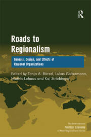 Roads to Regionalism: Genesis, Design, and Effects of Regional Organizations book cover