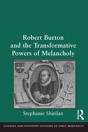 Robert Burton and the Transformative Powers of Melancholy book cover