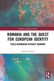 Romania and the Quest for European Identity: Philo-Germanism without Germans book cover