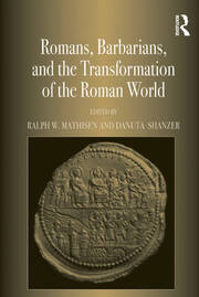 Romans, Barbarians, and the Transformation of the Roman World: Cultural Interaction and the Creation of Identity in Late Antiquity book cover