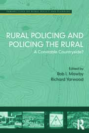 Rural Policing and Policing the Rural: A Constable Countryside? book cover