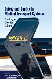 Safety and Quality in Medical Transport Systems: Creating an Effective Culture book cover