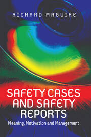 Safety Cases and Safety Reports: Meaning, Motivation and Management book cover